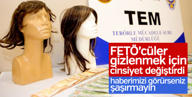 FETÖ/PDY zanlıları peruk ve takma sakalla yakalandı