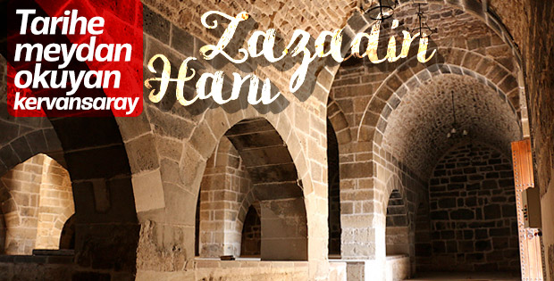Zazadin Hanı ihtişamıyla konuklarını bekliyor