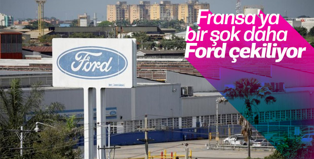 Ford Fransa defterini kapatıyor