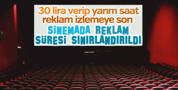 Sinema reklamları 10 dakikaya inecek