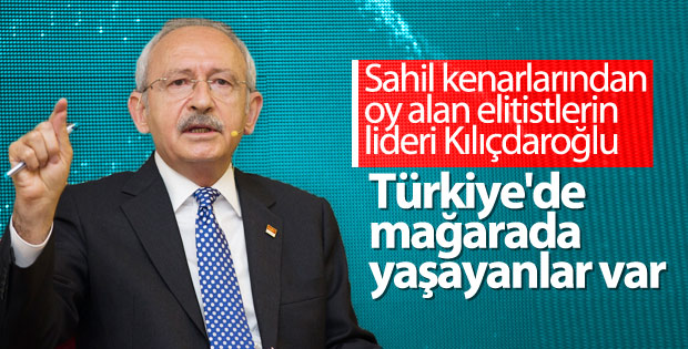 Kılıçdaroğlu'na göre Türkiye'de mağarada yaşayanlar var