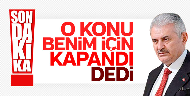 Binali Yıldırım'dan İstanbul adaylığı açıklaması