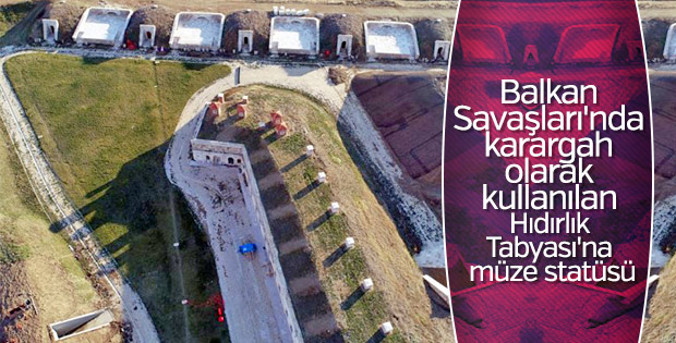 Hıdırlık Tabyası en büyük interaktif müze olacak