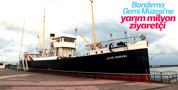 Bandırma Gemi Müzesi 500 bin kişiyi ağırladı