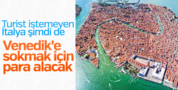 İtalya, Venedik'e girmek isteyenden ücret alacak