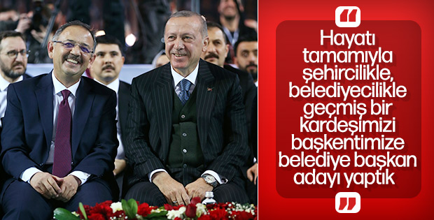 Erdoğan: Başkente yakışır bir başkan adayı belirledik
