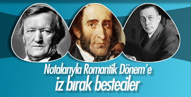 Romantik Dönem'e damgasını vuran 73 duayen besteci