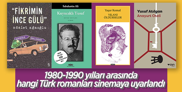 1980 - 1990 döneminde filme uyarlanan Türk Romanları