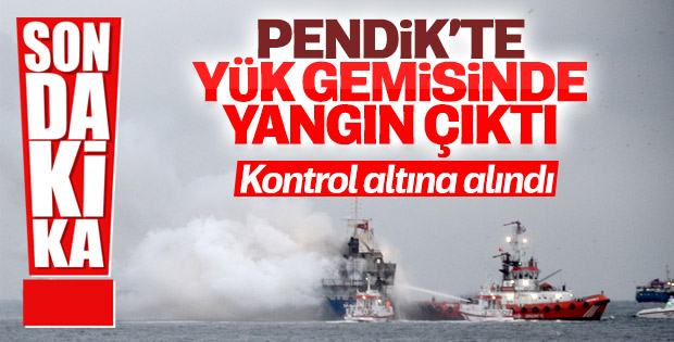 Pendik'te yük gemisinde yangın
