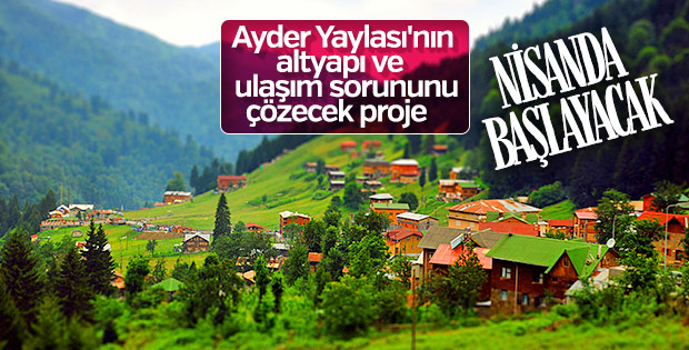 Ayder'de yayla kentsel dönüşümü uygulanacak