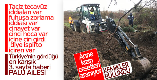 Palu Ailesi olayında yeni gelişme: Kemikler bulundu