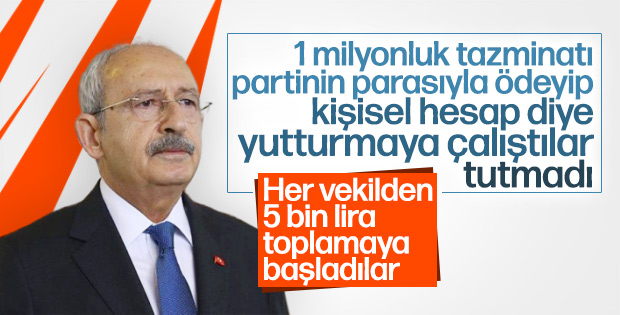 Kılıçdaroğlu tazminatları CHP'li vekillerin maaşından ödeyecek