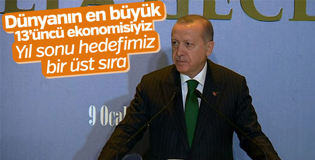 Erdoğan: Türkiye dünyanın en büyük 13'üncü ülkesi
