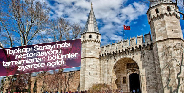 Topkapı Sarayı'nda restorasyonu tamamlanan bölümler açıldı