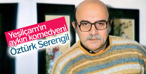 Sanatçı Öztürk Serengil anılacak