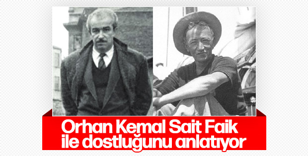 Orhan Kemal'in ağzından Sait Faik Abasıyanık