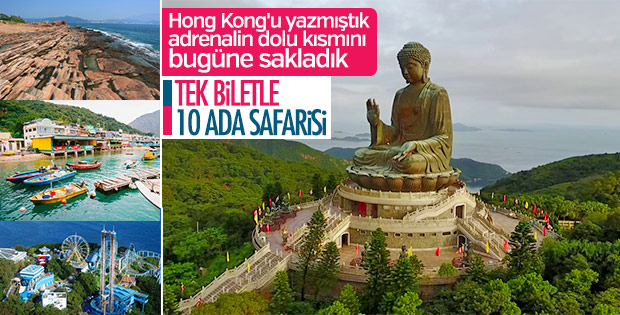 Tek biletle Hong Kong'da 10 ada safarisi
