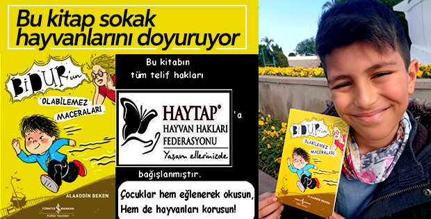 Sokak hayvanlarını doyuran kitap: Bidur’un Olabilemez Maceraları