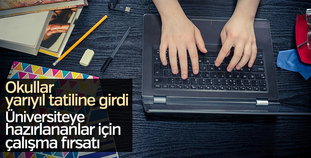 Üniversiteye hazırlananlar için yarıyıl tatili bir fırsat