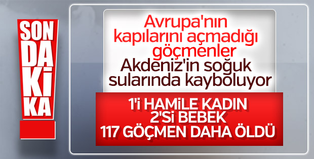 Akdeniz’de göçmen faciası: 117 ölü