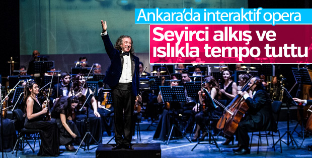 Ankara'da interaktif opera şovu