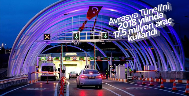 Avrasya Tüneli’nden 2018 yılında 17.5 milyon araç geçti