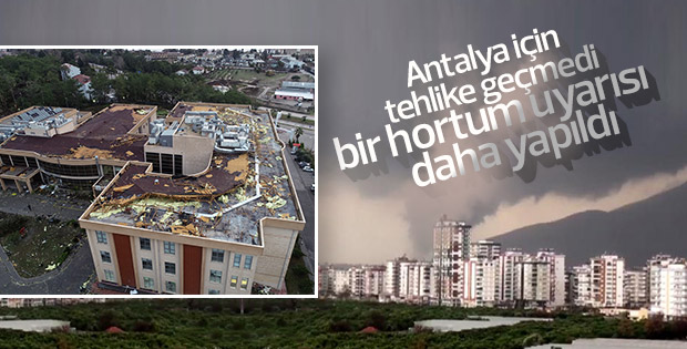 Antalya'ya yeni hortum uyarısı