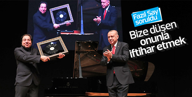 Cumhurbaşkanı Erdoğan'a Fazıl Say soruldu