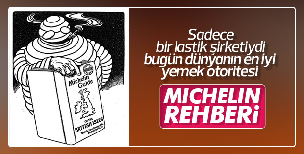 Bir lastik markasından restoran otoritesine: Michelin