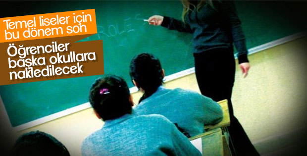 Temel liselerdeki öğrenciler başka okulda okuyacak
