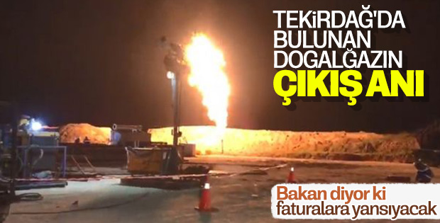 Tekirdağ'da doğalgazın çıkma anı görüntülendi