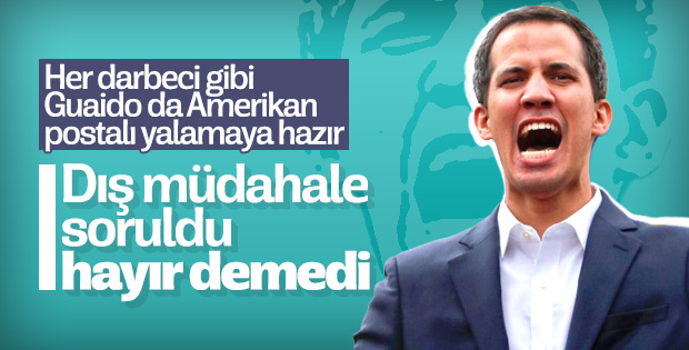 Guaido ABD'nin askeri müdahalesine hazır