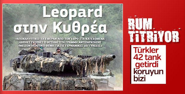 KKTC'ye tank sevkiyatı Rumları korkuttu