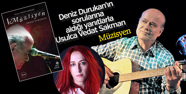 Vedat Sakman hayatını anlatıyor: Müzisyen