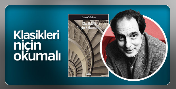 Klasikleri niçin okumalı