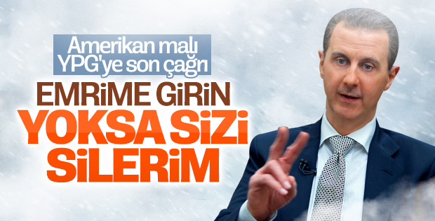 Esad'dan YPG'ye çağrı: Bize katılın