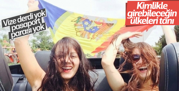 Kimlikle girebileceğiniz ülkeler listesi