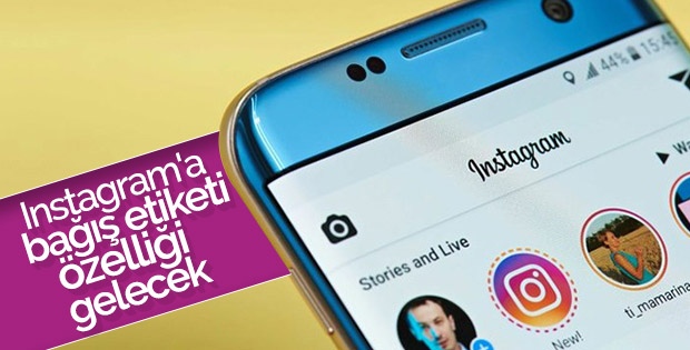 Instagram'a bağış etiketi özelliği gelecek