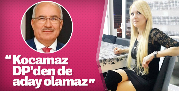 Kocamaz'ın DP'den aday olamayacağı ileri sürüldü