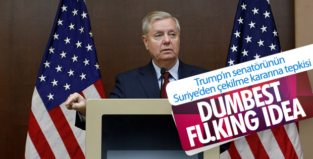 Trump'ın Suriye planı, senatör Graham'ı kızdırdı