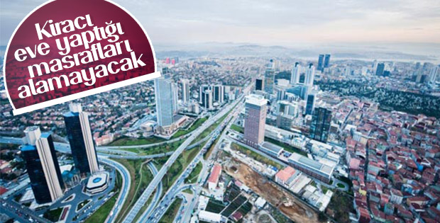 Emsal karar: Kiracı eve yaptığı masrafları alamayacak