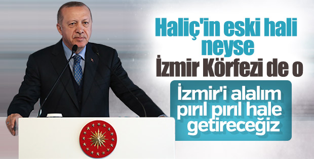 Cumhurbaşkanı Erdoğan: İzmir'i alıp pırıl pırıl yapacağız