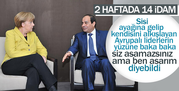Darbeci Sisi Avrupalı liderlere idam savunması yaptı