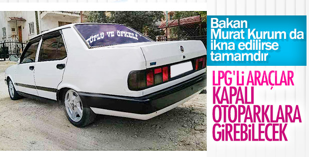 LPG'li araçlara kapalı otopark izni isteniyor