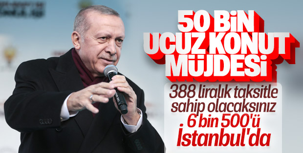 Cumhurbaşkanı Erdoğan'dan 388 lira taksitle konut müjdesi