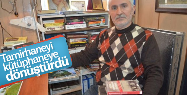 Soba tamircisi tamirhaneyi kütüphaneye çevirdi