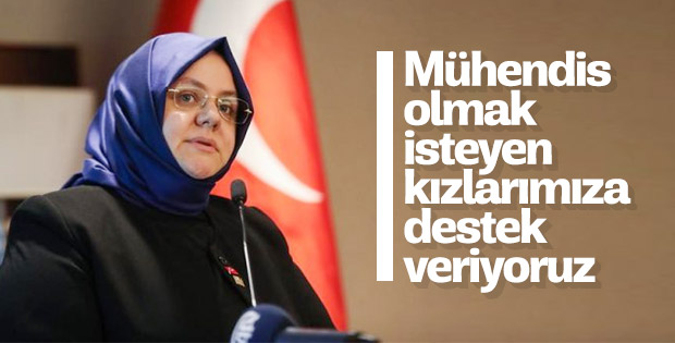 Selçuk: Kızlarımızı mühendislik konusunda destekliyoruz