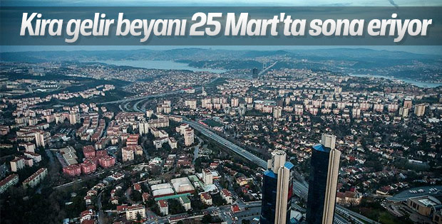 Kira gelir beyan süreci başladı