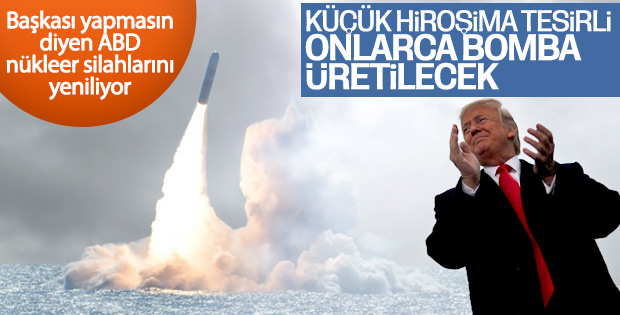 ABD yeni nükleer silah başlıkları üretiyor