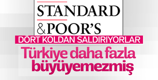 S&P Türkiye ekonomisinin küçüleceğini açıkladı